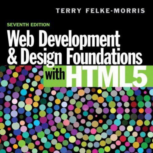 Web Development and Design Foundations with HTML5, 7th - Terry Felke-Morris