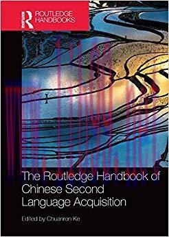 The Routledge Handbook of Chinese Second Language Acquisition (Routledge Language Handbooks) 1s...