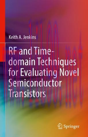 RF and Time-domain Techniques for Evaluating Novel Semiconductor Transistors
