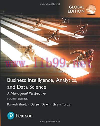 [FOX-Ebook]Business Intelligence: A Managerial Approach, Global Edition, 4th Edition