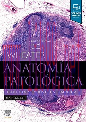 [AME]Wheater. A (6ª ed.)natomía patológica: Texto, atlas y revisión de histopatología (EPUB + C...