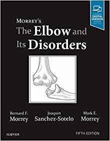 Morrey’s The Elbow and Its Disorders 5th Edition