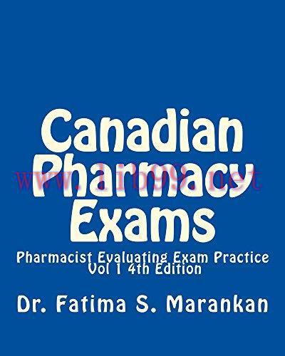 [AME]Canadian Pharmacy Exams-Pharmacist Evaluating Exam Practice Vol 1 2018: PEBC Evaluating Ex...