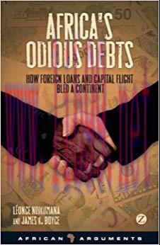 (PDF)Africa’s Odious Debts: How Foreign Loans and Capital Flight Bled a Continent (African Argu...