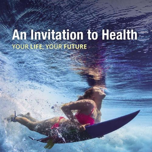 Invitation to Health, 18th ed., An - Wei Zhi