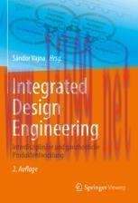 [PDF]Integrated Design Engineering: Interdisziplinäre und ganzheitliche Produktentwicklung