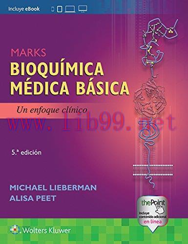 [AME]Marks. Bioquímica médica básica: Un enfoque clínico, 5ed (Spanish Edition) (Original PDF)