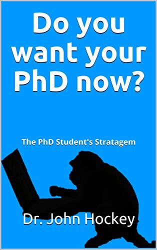 (PDF)Do you want your PhD now The PhD Student’s Stratagem