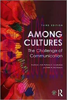 Among Cultures: The Challenge of Communication 3rd Edition,