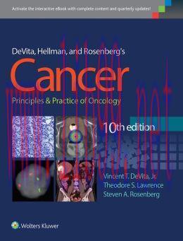 [AME]DeVita, Hellman, and Rosenberg’s Cancer: Principles & Practice of Oncology, 10th Edition (...