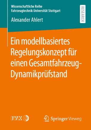 Ein modellbasiertes Regelungskonzept für einen Gesamtfahrzeug-Dynamikprüfstand