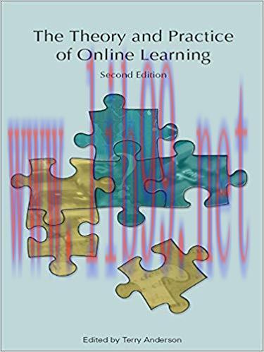The Theory and Practice of Online Learning (Issues in Distance Education) 2nd Edition