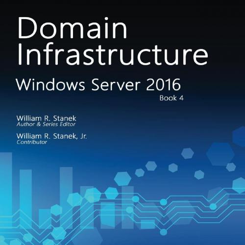 Windows Server 2016_ Domain Infrastructure