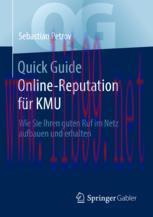 [PDF]Quick Guide Online-Reputation für KMU: Wie Sie Ihren guten Ruf im Netz aufbauen und erhalt...