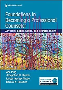 [AME]Foundations in Becoming a Professional Counselor: Advocacy, Social Justice, and Intersecti...