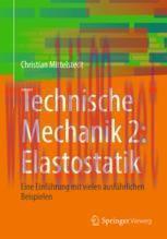 [PDF]Technische Mechanik 2: Elastostatik: Eine Einführung mit vielen ausführlichen Beispielen