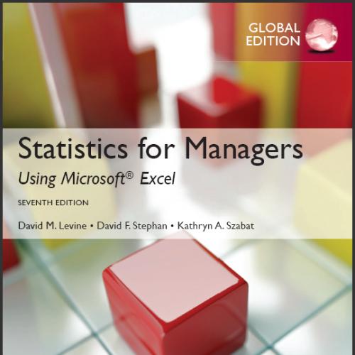 (Test Bank)Statistics for Managers using MS Excel 7th Global Edition.zip