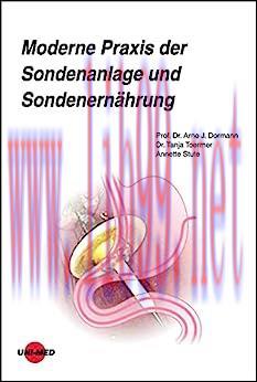 [AME]Moderne Praxis der Sondenanlage und Sondenernährung (UNI-MED Science) (German Edition) (Or...