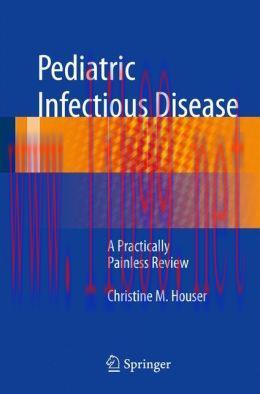 [AME]Pediatric Infectious Disease: A Practically Painless Review