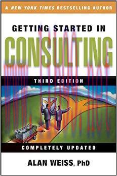 Getting Started in Consulting 3rd Edition,