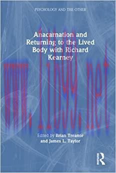 [AME]Anacarnation and Returning to the Lived Body with Richard Kearney (Psychology and the Othe...