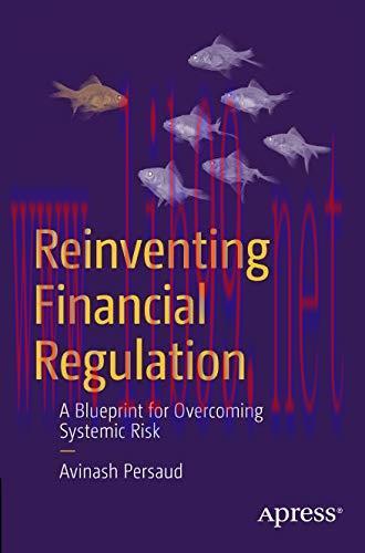 [FOX-Ebook]Reinventing Financial Regulation: A Blueprint for Overcoming Systemic Risk