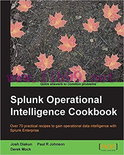 Splunk Operational Intelligence Cookbook