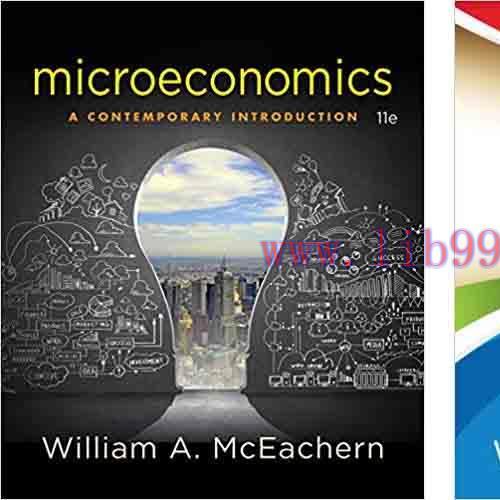 [PDF]Microeconomics: A Contemporary Introduction, 11th Edition [William A. McEachern] + 10E