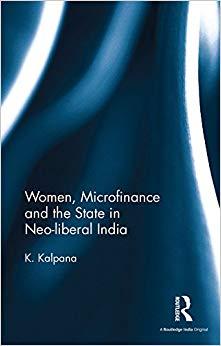 (PDF)Women, Microfinance and the State in Neo-liberal India 1st Edition