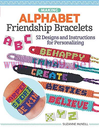 [FOX-Ebook]Making Alphabet Friendship Bracelets: 52 Designs and Instructions for Personalizing