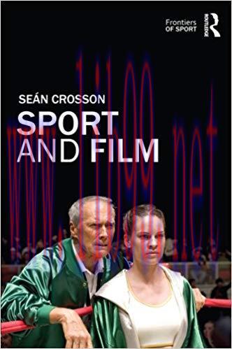 Sport and Film (Frontiers of Sport) 1st Edition,