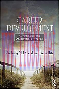 Career Development: A human resource development perspective 1st Edition,
