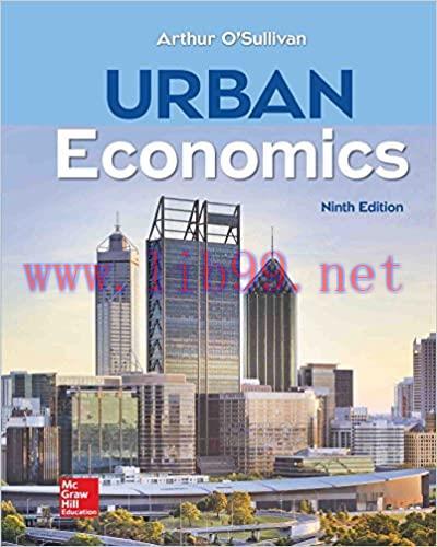 [PDF]Urban Economics 9th Edition [Arthur O’Sullivan]