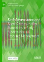 [PDF]Self-Governance and Sami Communities: Transitions in Early Modern Natural Resource Managem...