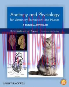 [AME]Anatomy and Physiology for Veterinary Technicians and Nurses: A Clinical Approach (Origina...