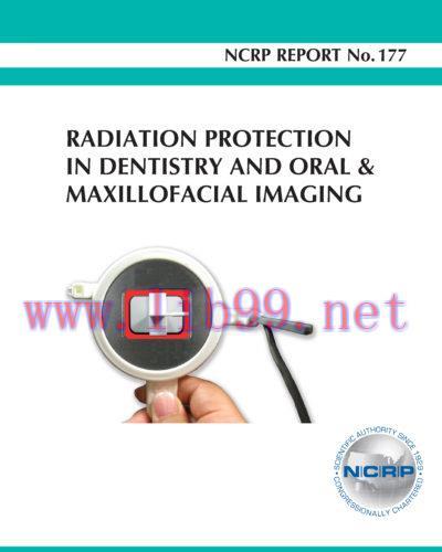 [AME]Report No. 177 – Radiation Protection in Dentistry and Oral & Maxillofacial Imaging (2019)...