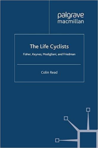 (PDF)The Life Cyclists Fisher, Keynes, Modigliani and Friedman (Great Minds in Finance Book 1) ...