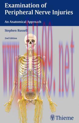 [AME]Examination of Peripheral Nerve Injuries: An Anatomical Approach, 2nd Edition