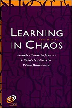 (PDF)Learning in Chaos Improving Human Performance in Today’s Fast-Changing, Volatile Organizat...