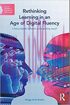 (PDF)Rethinking Learning in an Age of Digital Fluency: Is being digitally tethered a new learni...
