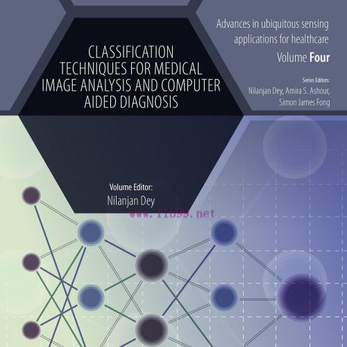 [AME]Classification Techniques for Medical Image Analysis and Computer Aided Diagnosis (Origina...