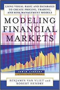 (PDF)Modeling Financial Markets: Using Visual Basic and Databases to Create Pricing, Trading an...