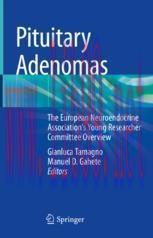 [PDF]Pituitary Adenomas: The European Neuroendocrine Association’s Young Researcher Committee O...