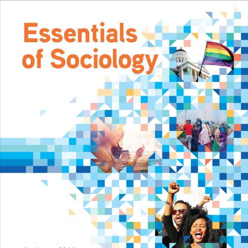 Essentials of Sociology, 6th Edition - Anthony Giddens, Mitchell Duneier, Richard P. Appelbaum ...