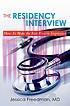 [AME]The Residency Interview: How To Make the Best Possible Impression (MOBI)