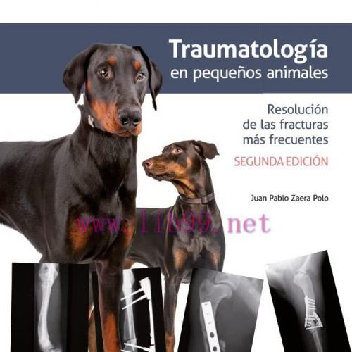 [AME]Traumatología en pequeños animales. Resolución de las fracturas más frecuentes 2ª edición ...