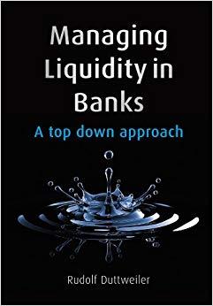 (PDF)Managing Liquidity in Banks A Top Down Approach 1st Edition