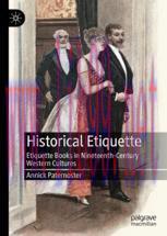 [PDF]Historical Etiquette: Etiquette Books in Nineteenth-Century Western Cultures
