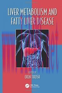 [AME]Liver Metabolism and Fatty Liver Disease (Oxidative Stress and Disease)