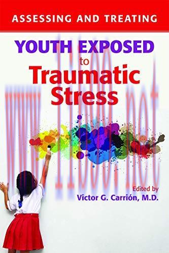 [AME]Assessing and Treating Youth Exposed to Traumatic Stress (Original PDF)